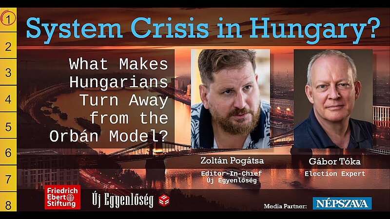 System Crisis in Hungary? 1. – What Makes Hungarians Turn Away from the Orbán Model?